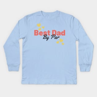 Best dad by par retro Kids Long Sleeve T-Shirt